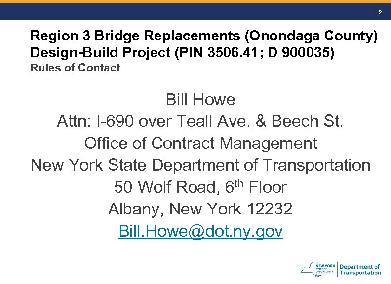 2 Region 3 Bridge Replacements (Onondaga County) Design-Build Project (PIN 3506. 41; D 900035)