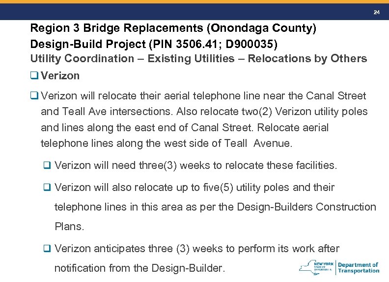 24 Region 3 Bridge Replacements (Onondaga County) Design-Build Project (PIN 3506. 41; D 900035)