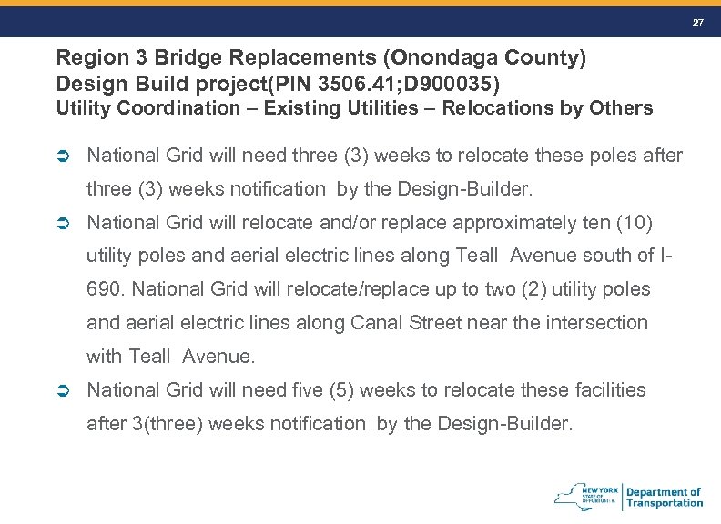 27 Region 3 Bridge Replacements (Onondaga County) Design Build project(PIN 3506. 41; D 900035)