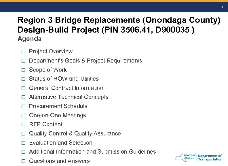 3 Region 3 Bridge Replacements (Onondaga County) Design-Build Project (PIN 3506. 41, D 900035