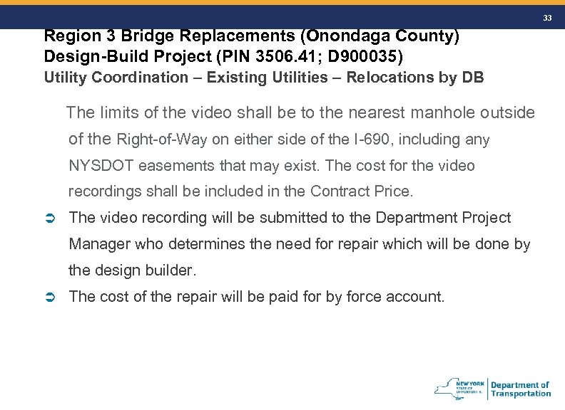 33 Region 3 Bridge Replacements (Onondaga County) Design-Build Project (PIN 3506. 41; D 900035)