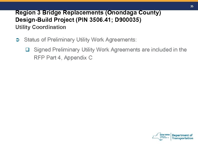 35 Region 3 Bridge Replacements (Onondaga County) Design-Build Project (PIN 3506. 41; D 900035)