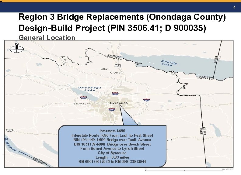 4 Region 3 Bridge Replacements (Onondaga County) Design-Build Project (PIN 3506. 41; D 900035)