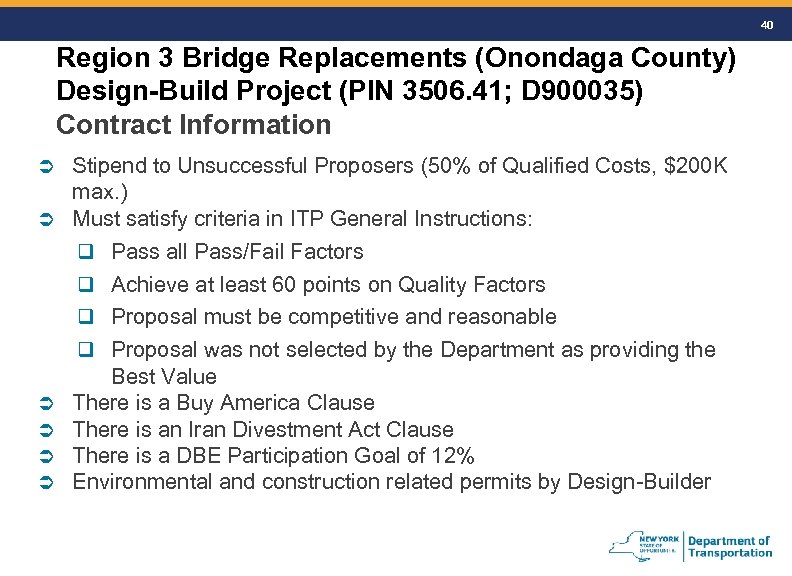 40 Region 3 Bridge Replacements (Onondaga County) Design-Build Project (PIN 3506. 41; D 900035)