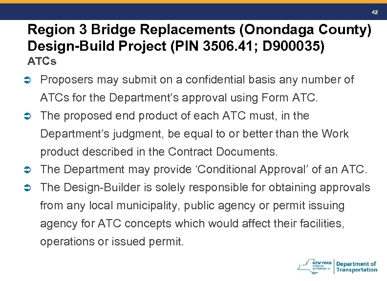 42 Region 3 Bridge Replacements (Onondaga County) Design-Build Project (PIN 3506. 41; D 900035)