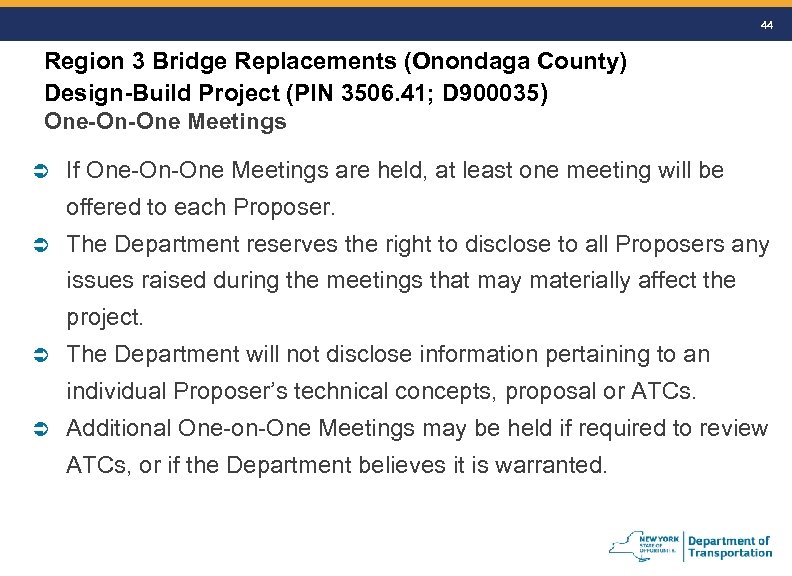 44 Region 3 Bridge Replacements (Onondaga County) Design-Build Project (PIN 3506. 41; D 900035)