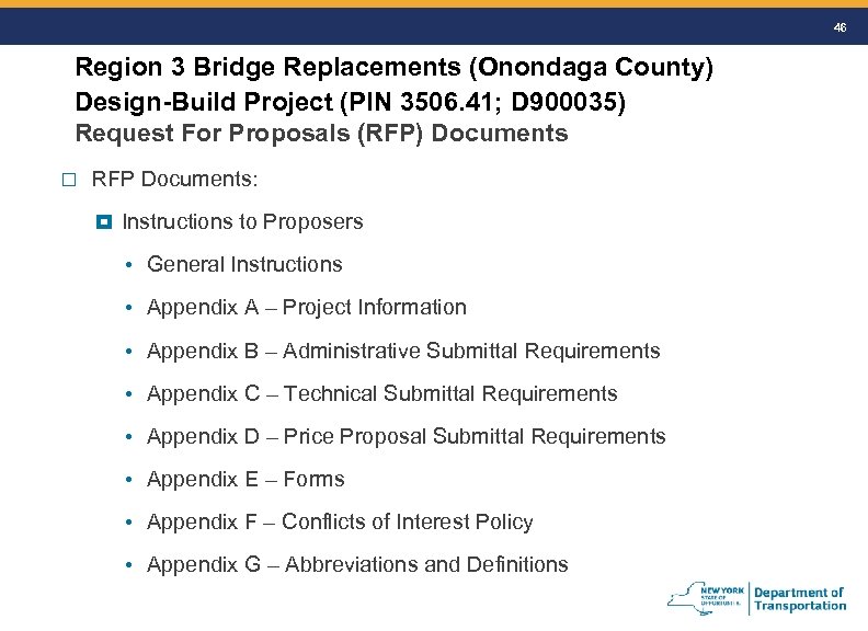 46 Region 3 Bridge Replacements (Onondaga County) Design-Build Project (PIN 3506. 41; D 900035)