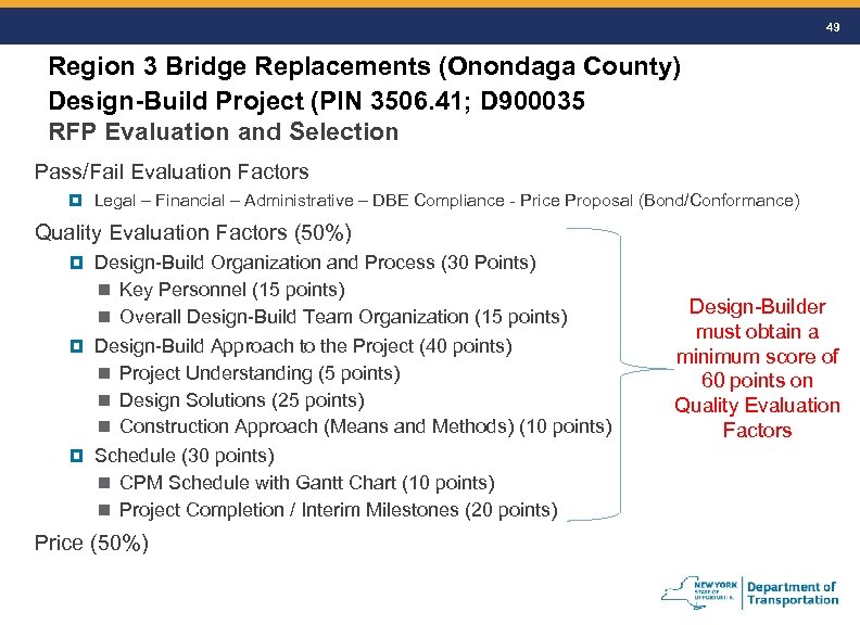 49 Region 3 Bridge Replacements (Onondaga County) Design-Build Project (PIN 3506. 41; D 900035