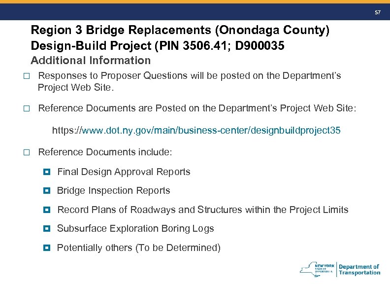 57 Region 3 Bridge Replacements (Onondaga County) Design-Build Project (PIN 3506. 41; D 900035