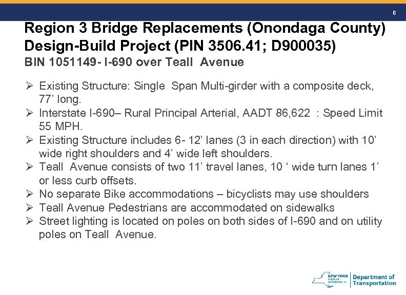 6 Region 3 Bridge Replacements (Onondaga County) Design-Build Project (PIN 3506. 41; D 900035)