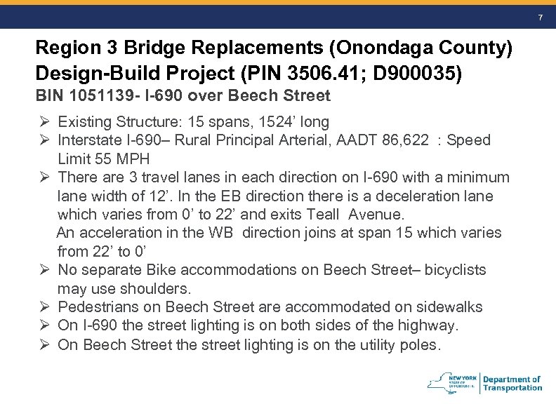 7 Region 3 Bridge Replacements (Onondaga County) Design-Build Project (PIN 3506. 41; D 900035)