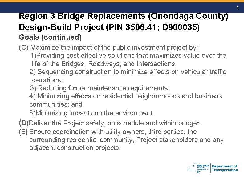 9 Region 3 Bridge Replacements (Onondaga County) Design-Build Project (PIN 3506. 41; D 900035)