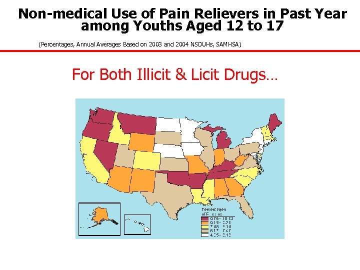 Non-medical Use of Pain Relievers in Past Year among Youths Aged 12 to 17