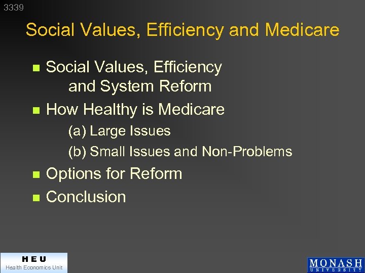 3339 Social Values, Efficiency and Medicare n n Social Values, Efficiency and System Reform