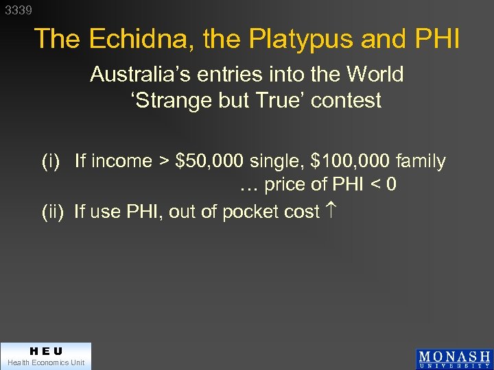 3339 The Echidna, the Platypus and PHI Australia’s entries into the World ‘Strange but