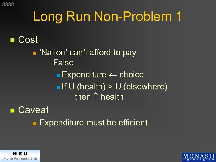 3339 Long Run Non-Problem 1 n Cost n n ‘Nation’ can’t afford to pay