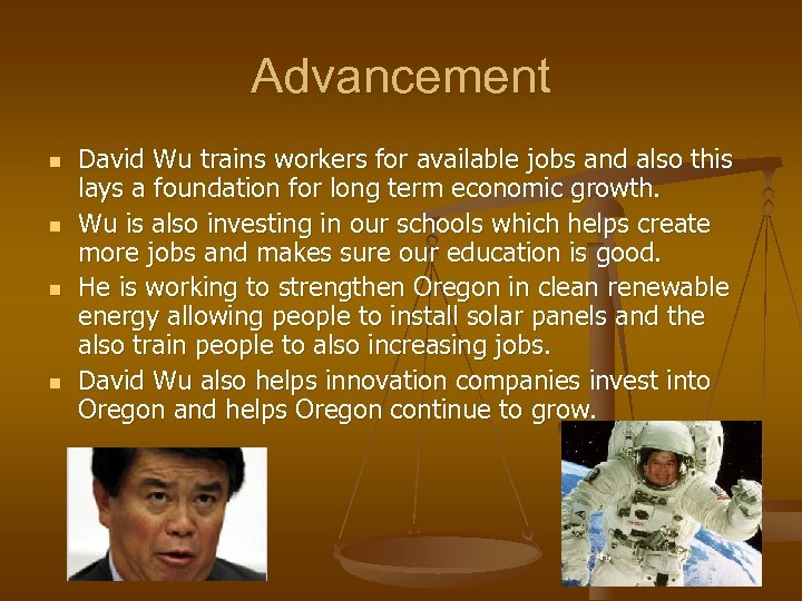 Advancement n n David Wu trains workers for available jobs and also this lays