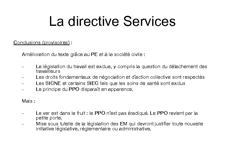 La directive Services Conclusions (provisoires) : Amélioration du texte grâce au PE et à