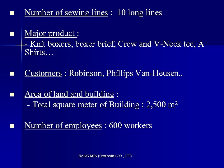 n Number of sewing lines : 10 long lines n Major product : -