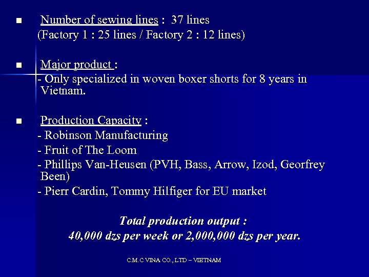 n Number of sewing lines : 37 lines (Factory 1 : 25 lines /