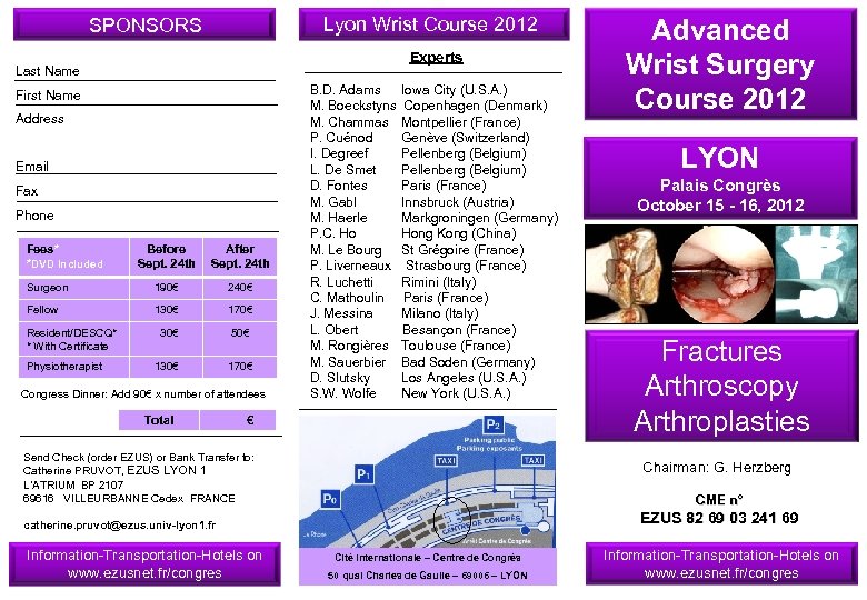 Lyon Wrist Course 2012 SPONSORS Experts Last Name First Name Address Email Fax Phone