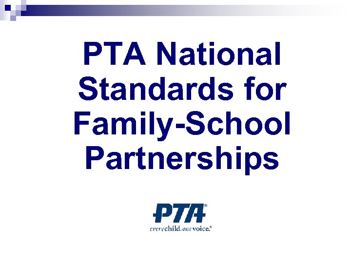 PTA National Standards for Family-School Partnerships 