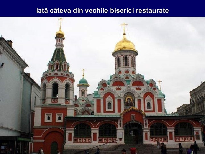 Iată câteva din vechile biserici restaurate 