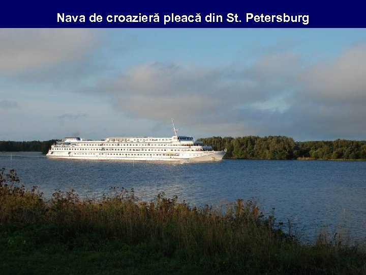 Nava de croazieră pleacă din St. Petersburg 