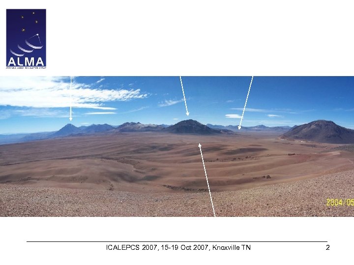 Chajnantor Plateau – looking north V. Licancabur Cº Chajnantor Pampa La Bola Center of