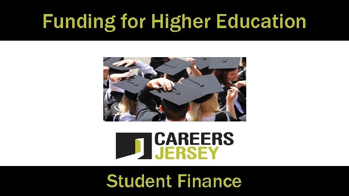 Funding for Higher Education Student Finance 