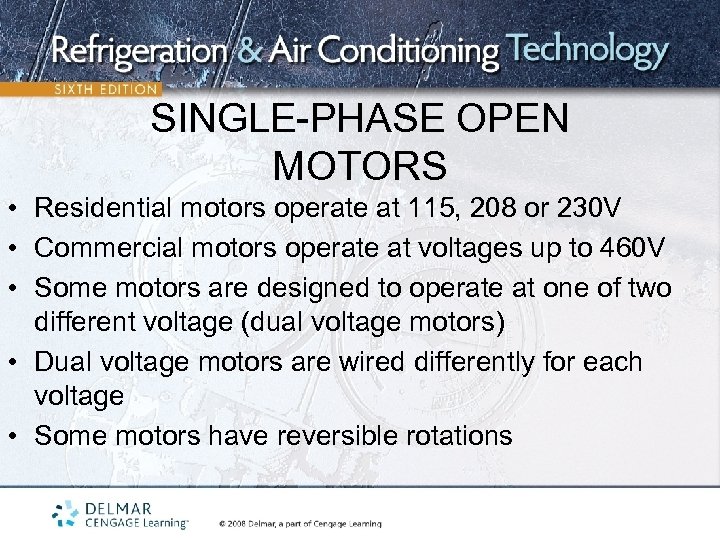 SINGLE-PHASE OPEN MOTORS • Residential motors operate at 115, 208 or 230 V •