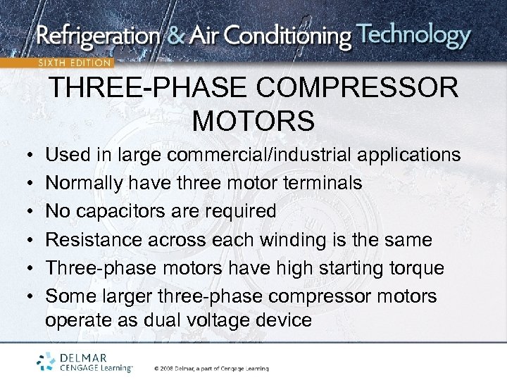 THREE-PHASE COMPRESSOR MOTORS • • • Used in large commercial/industrial applications Normally have three