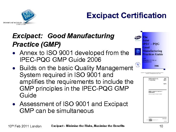 Excipact Certification Excipact: Good Manufacturing Practice (GMP) · Annex to ISO 9001 developed from