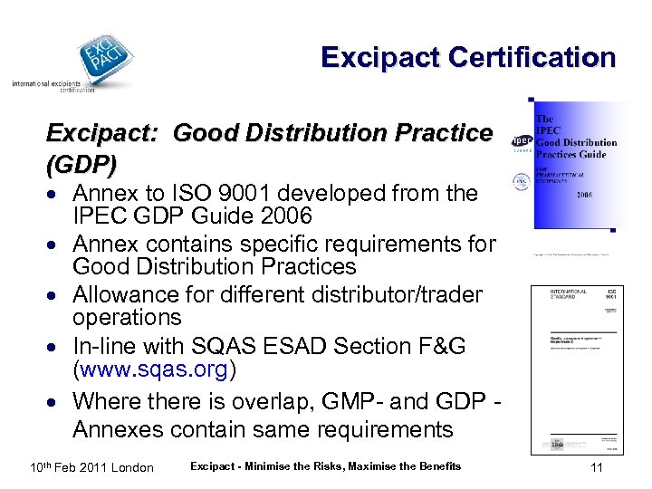 Excipact Certification Excipact: Good Distribution Practice (GDP) · Annex to ISO 9001 developed from