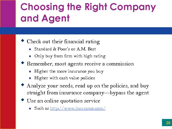 Choosing the Right Company and Agent w Check out their financial rating n n