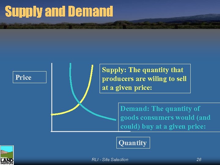 Supply and Demand Price Supply: The quantity that producers are wiling to sell at