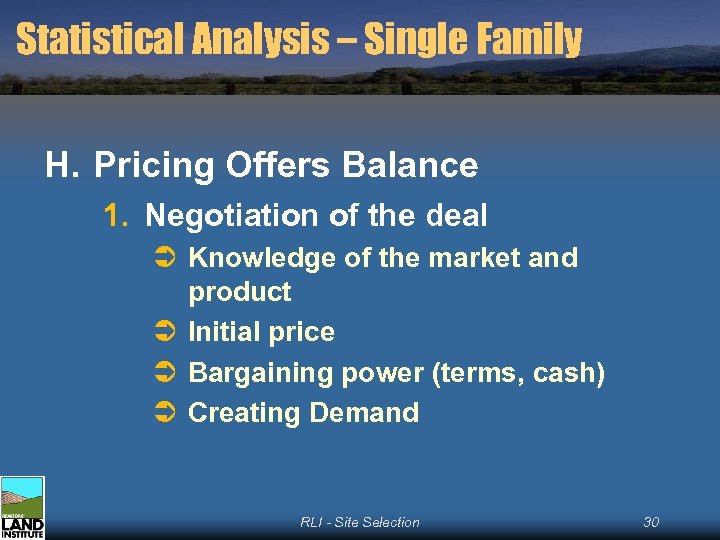 Statistical Analysis – Single Family H. Pricing Offers Balance 1. Negotiation of the deal