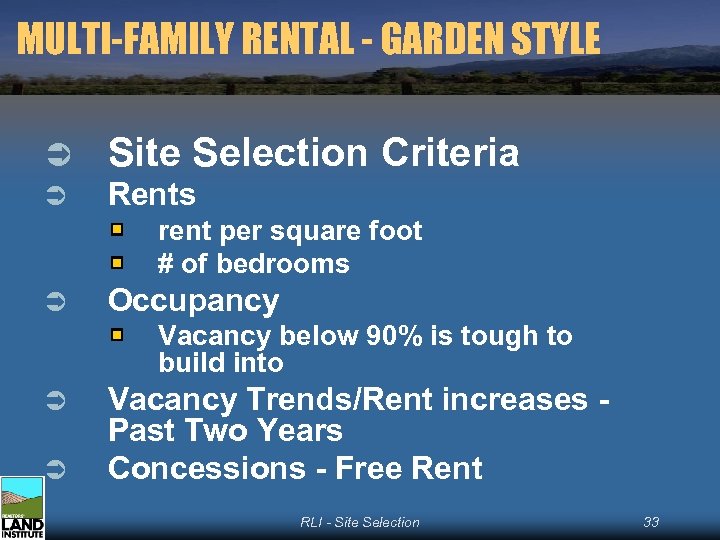 MULTI-FAMILY RENTAL - GARDEN STYLE Ü Site Selection Criteria Ü Rents rent per square