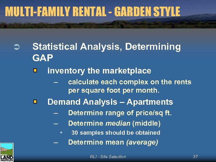 MULTI-FAMILY RENTAL - GARDEN STYLE Ü Statistical Analysis, Determining GAP inventory the marketplace –