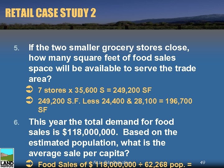 RETAIL CASE STUDY 2 5. If the two smaller grocery stores close, how many