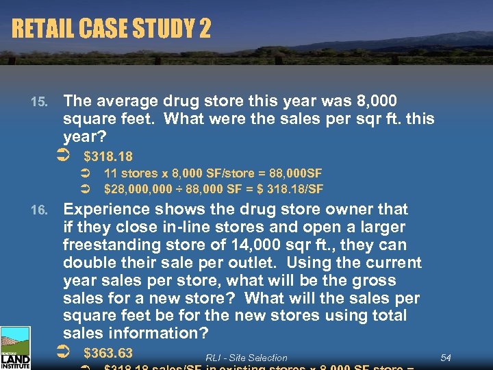 RETAIL CASE STUDY 2 15. The average drug store this year was 8, 000