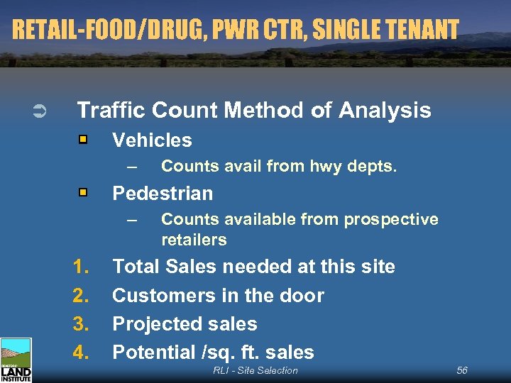RETAIL-FOOD/DRUG, PWR CTR, SINGLE TENANT Ü Traffic Count Method of Analysis Vehicles – Counts