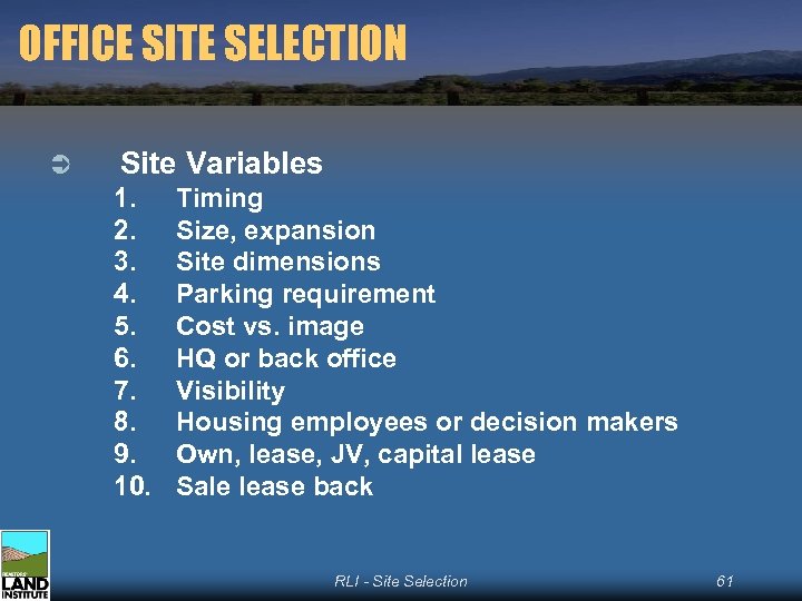 OFFICE SITE SELECTION Ü Site Variables 1. 2. 3. 4. 5. 6. 7. 8.