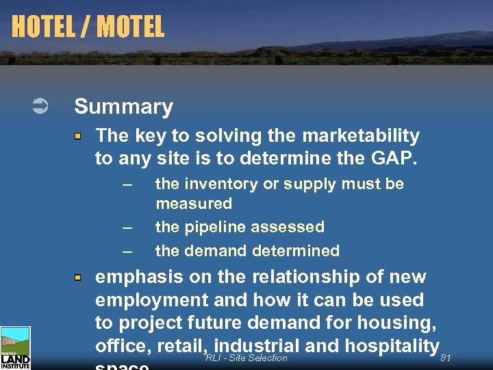 HOTEL / MOTEL Ü Summary The key to solving the marketability to any site
