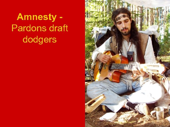 Amnesty Pardons draft dodgers 