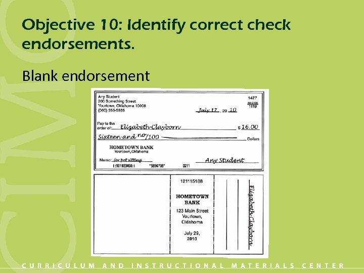 Objective 10: Identify correct check endorsements. Blank endorsement 