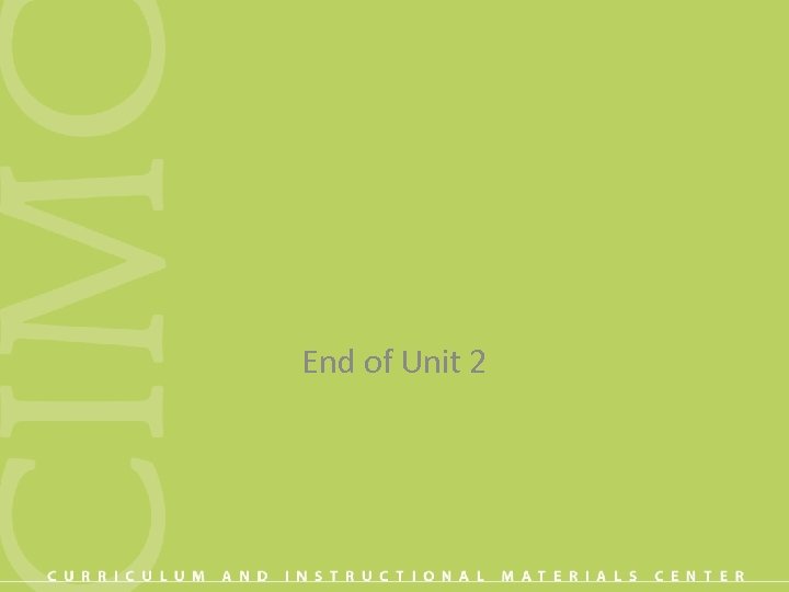 End of Unit 2 