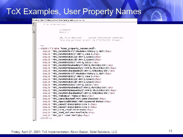 Tc. X Examples, User Property Names Friday, April 27, 2007; Tc. X Implementation; Kevin