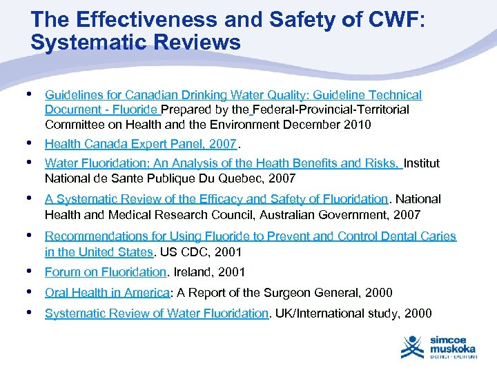 The Effectiveness and Safety of CWF: Systematic Reviews • Guidelines for Canadian Drinking Water