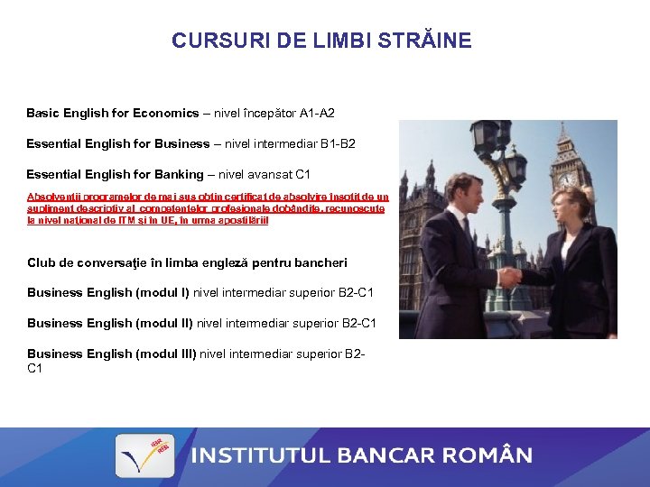 CURSURI DE LIMBI STRĂINE Basic English for Economics – nivel începător A 1 -A